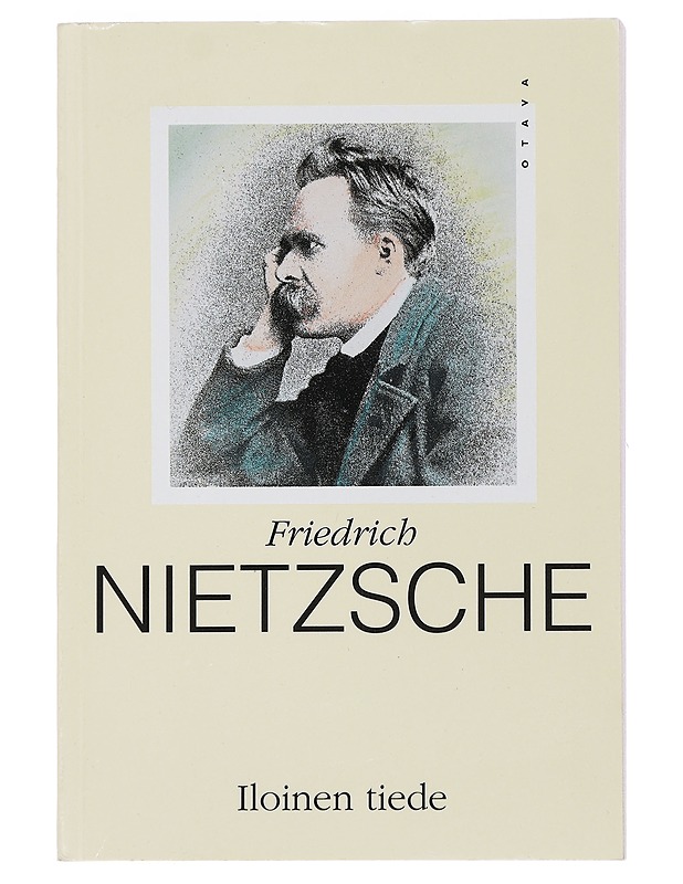Iloinen tiede = ("La gaya scienza") - Nietzsche, Friedrich Wilhelm - Tietokirjat ja oppaat - 10105439735 - 0