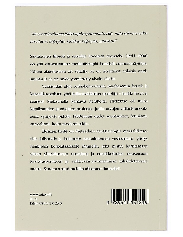 Iloinen tiede = ("La gaya scienza") - Nietzsche, Friedrich Wilhelm - Tietokirjat ja oppaat - 10105439735 - 1