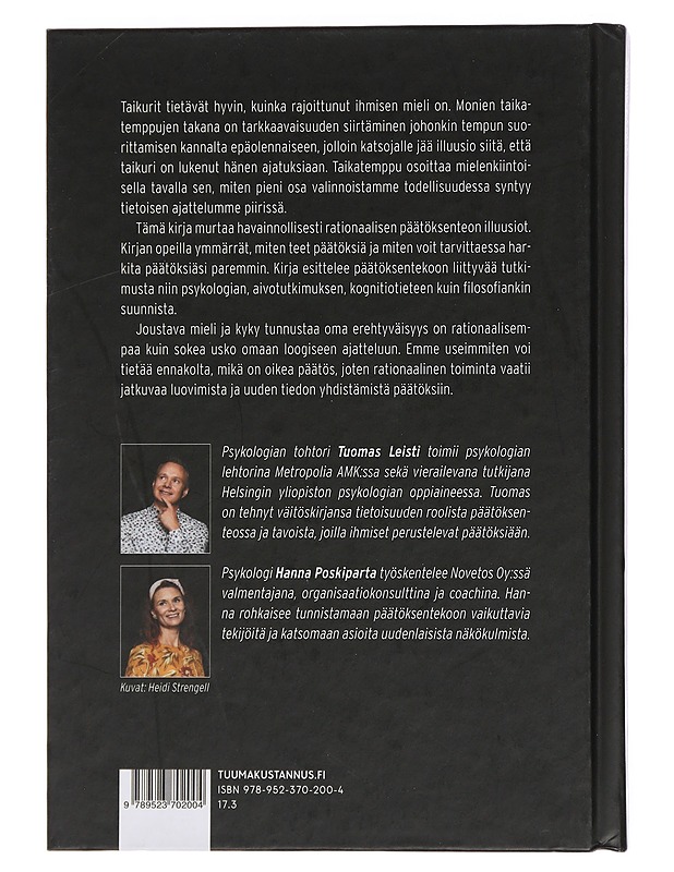 Päätöksenteon illuusiot : ymmärrä paremmin, miten teet päätöksiä - Leisti, Tuomas - Elämäkerrat ja muistelmat - 10105439757 - 1