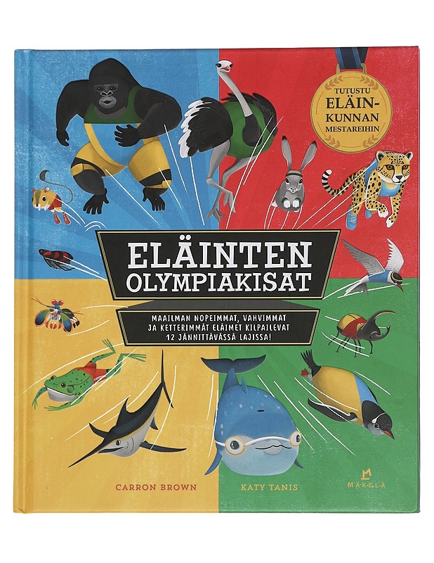 Eläinten olympiakisat - Brown, Carron - Lastenkirjat - 10105439769 - 0