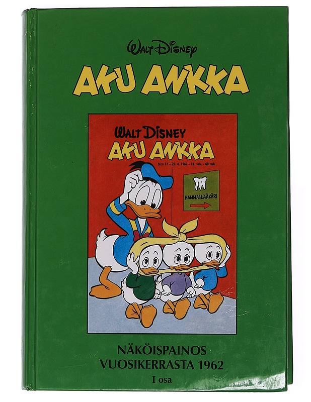 Aku Ankka. I osa : Näköispainos vuosikerrasta 1962 - Disney, Walt - Sarjakuvat - 10105439772 - 0
