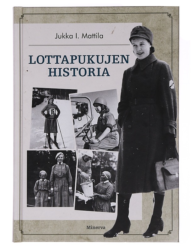Lottapukujen historia - Mattila, Jukka I. - Tietokirjat - 10105439773 - 0