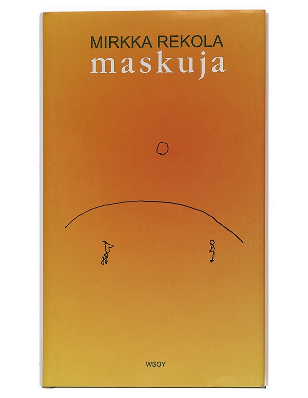 Maskuja : pieniä elämänpituisia juttuja - Mirkka Rekola - Romaanit ja novellit - 10105439799 - 0