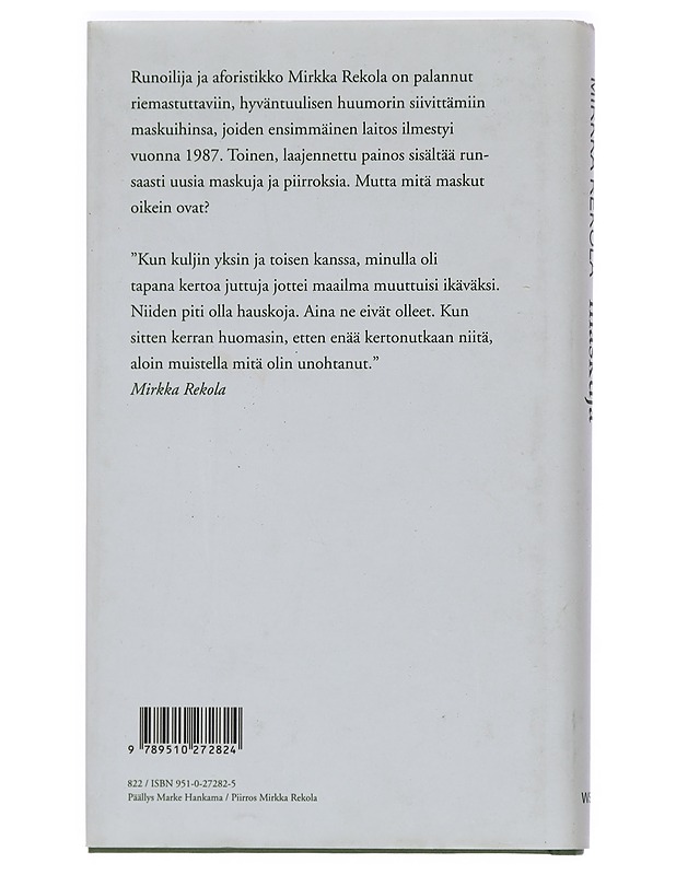 Maskuja : pieniä elämänpituisia juttuja - Mirkka Rekola - Romaanit ja novellit - 10105439799 - 1