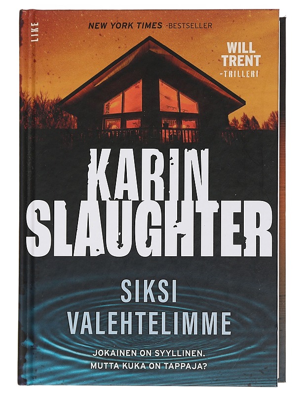 Siksi valehtelimme: Will Trent trilleri - Slaughter, Karin - Romaanit ja novellit - 10105439851 - 0