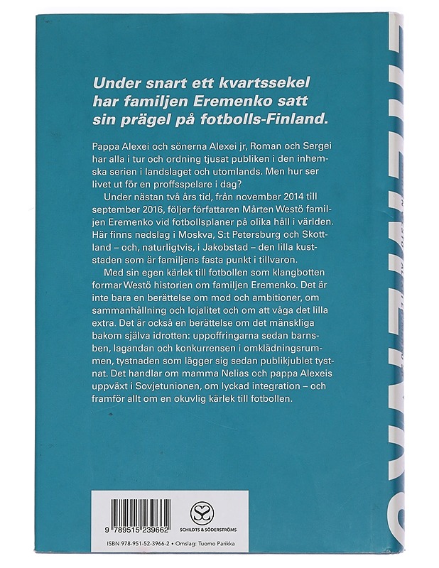Eremenko / berättelsen om en fotbollsfamilj - Westö, Mårten - Elämäkerrat ja muistelmat - 10105439859 - 1