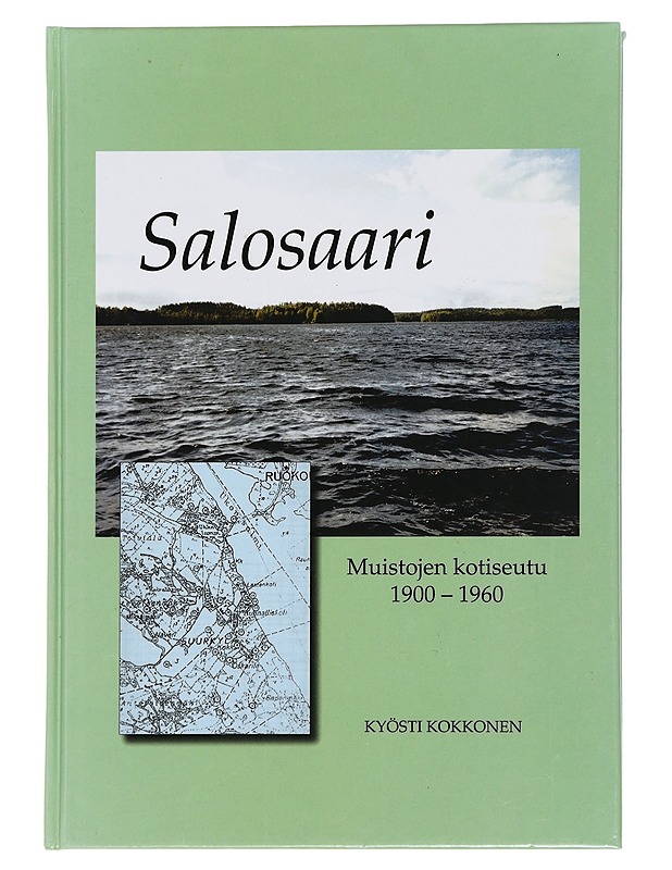 Salosaari / muistojen kotiseutu - Kyösti Kokkonen - Historiakirjat - 10105439861 - 0