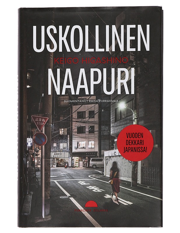 Uskollinen naapuri - Higashino, Keigo - Jännitys ja dekkarit - 10105439878 - 0