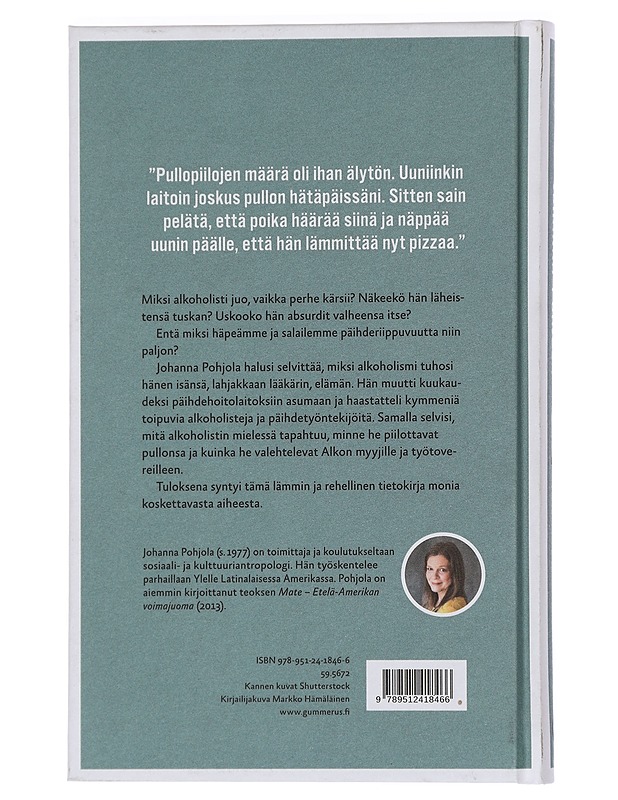 Isä pullossa : matka alkoholistin mieleen ja maailmaan - Johanna Pohjola - Tietokirjat ja oppaat - 10105439884 - 1