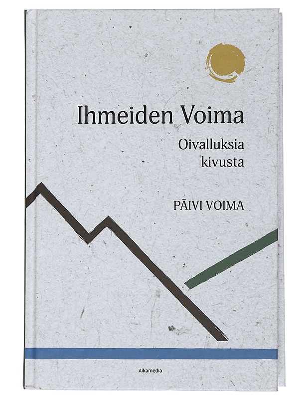 Ihmeiden Voima : oivalluksia kivusta - Päivi Voima - Elämäkerrat ja muistelmat - 10105439890 - 0