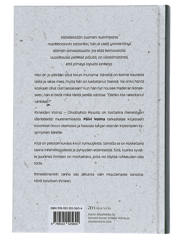 Ihmeiden Voima : oivalluksia kivusta - Päivi Voima - Elämäkerrat ja muistelmat - 10105439890 - 1
