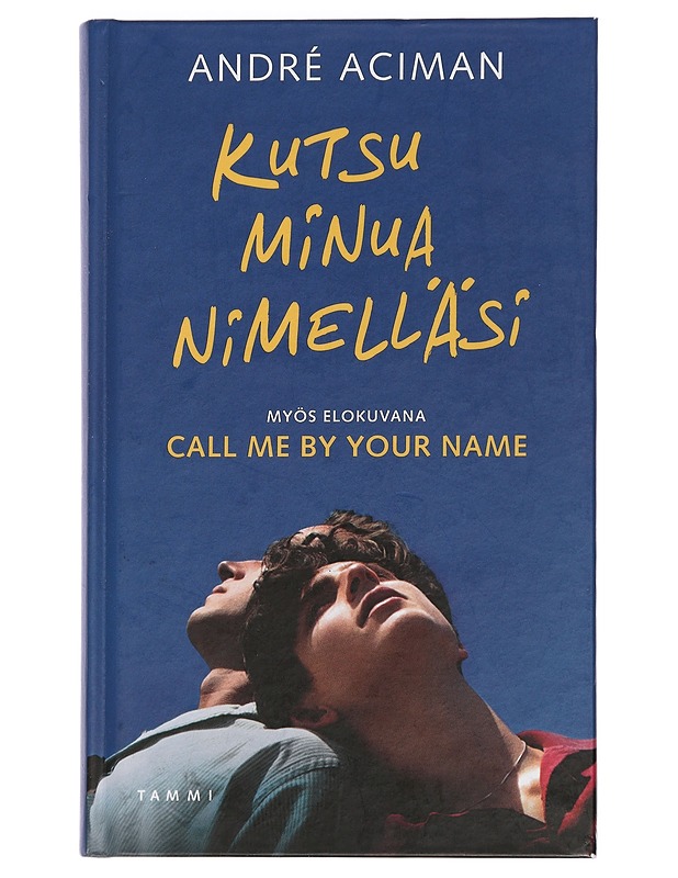 Kutsu minua nimelläsi - Aciman, André - Romaanit ja novellit - 10105439911 - 0