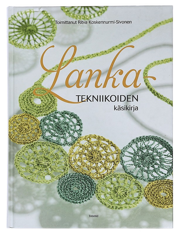 Lankatekniikoiden käsikirja - Sivonen, Hannu - Tietokirjat ja oppaat - 10105439947 - 0