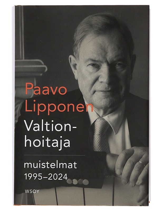 Valtionhoitaja : muistelmat 1995-2024 - Lipponen, Paavo - Elämäkerrat ja muistelmat - 10105439949 - 0