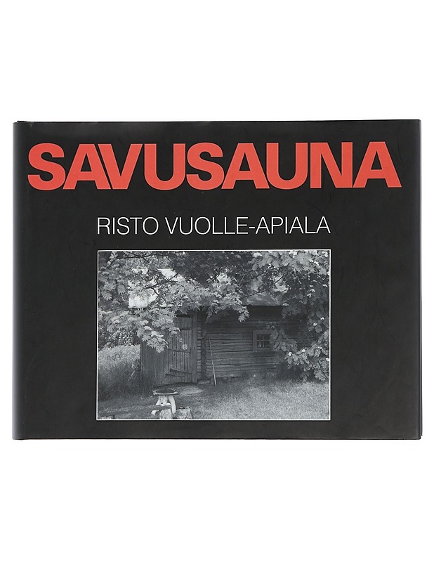 Savusauna - Risto Vuolle-Apiala - Historiakirjat - 10105439964 - 0