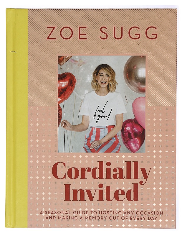 Cordially invited / a seasonal guide to hosting any occasion and making a memory out of every day - Zoe Sugg - Ruokakirjat - 10105439978 - 0