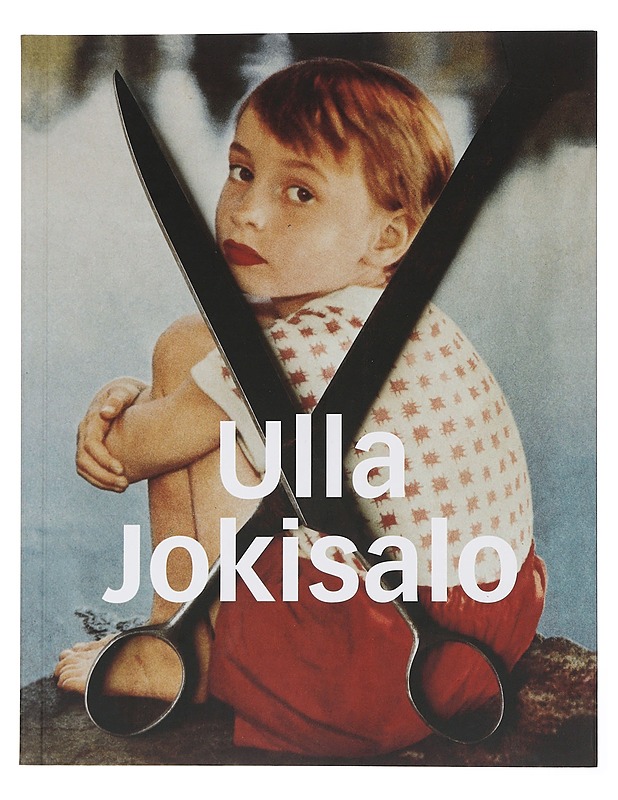 Ulla Jokisalo - Kuvieni muisti vuodet 1980  - 2000 : The Memory of My Images the years 1980 - 2000 - Tietokirjat ja oppaat - 10105439984 - 0