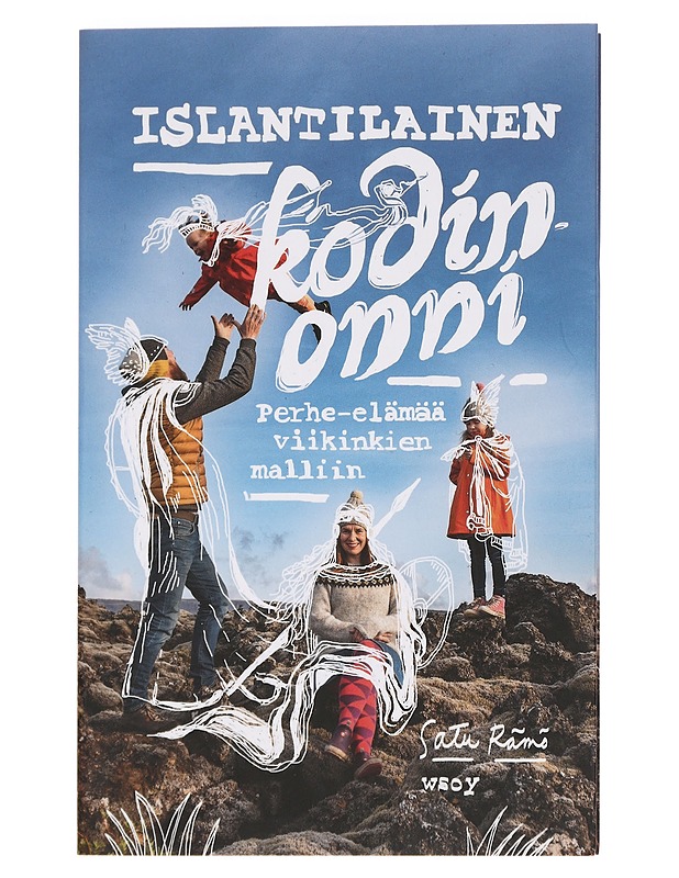 Islantilainen kodinonni : perhe-elämää viikinkien malliin - Satu Rämö - Elämäkerrat ja muistelmat - 10105440040 - 0