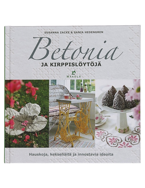 Betonia ja kirppislöytöjä - Zacke, Susanna - Harrastekirjat - 10105440052 - 0