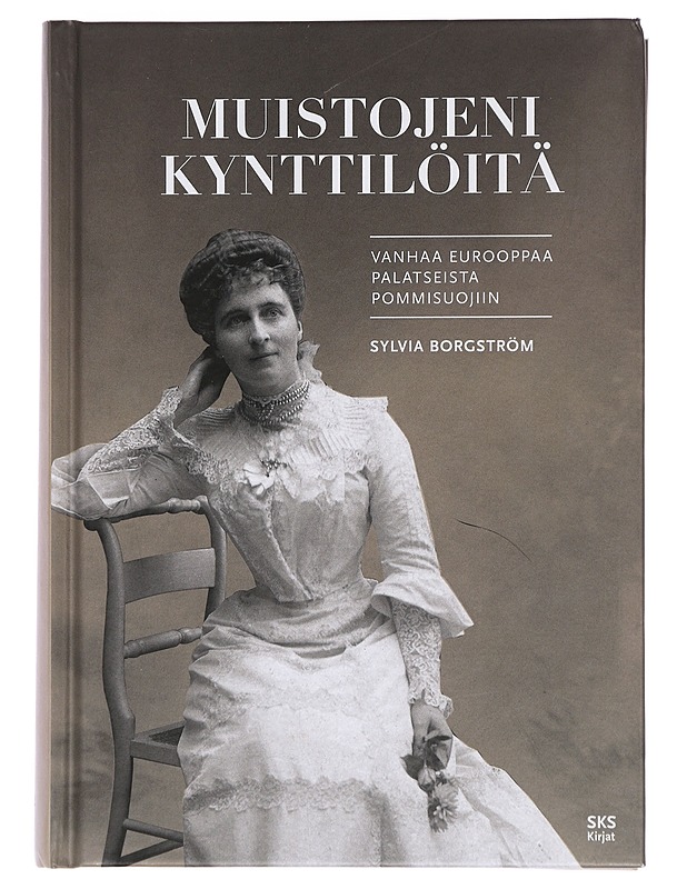 Muistojeni kynttilöitä : vanhaa Eurooppaa palatseista pommisuojiin - Borgström, Sylvia - Elämäkerrat ja muistelmat - 10105440130 - 0