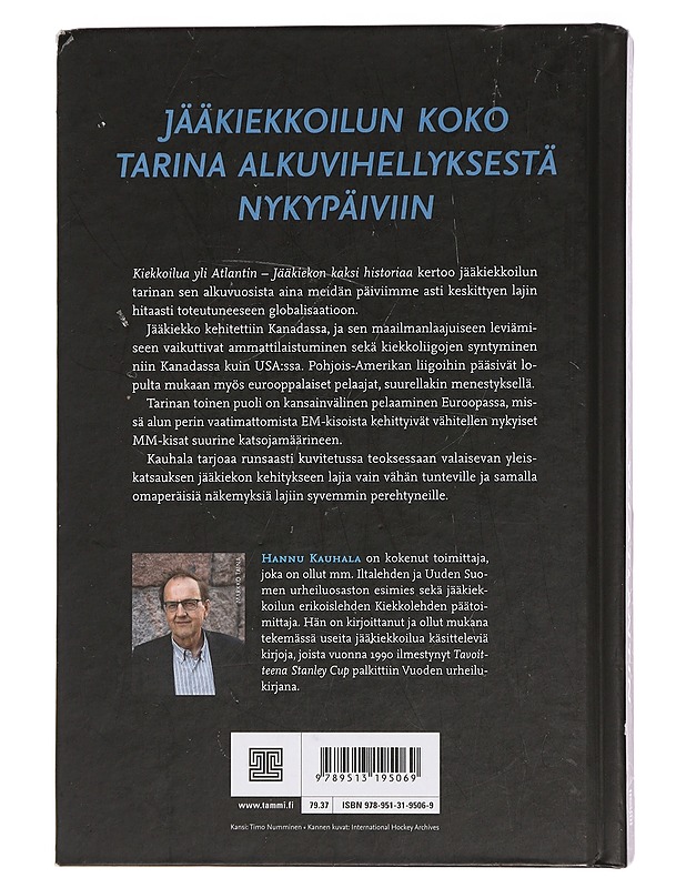 Kiekkoilua yli Atlantin : jääkiekon kaksi historiaa - Hannu Kauhala - Historiakirjat - 10105440134 - 1