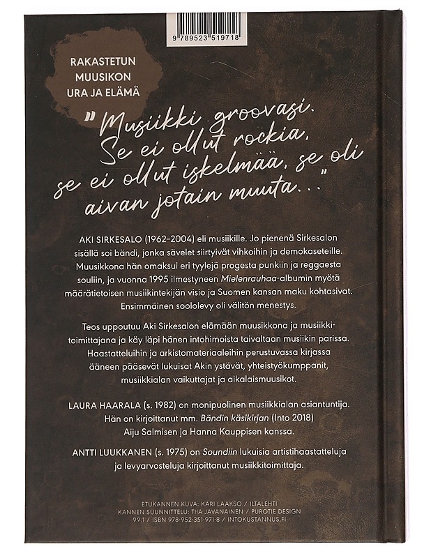 Aki Sirkesalo : musiikki soi - Haarala, Laura - Elämäkerrat ja muistelmat - 10105440141 - 1