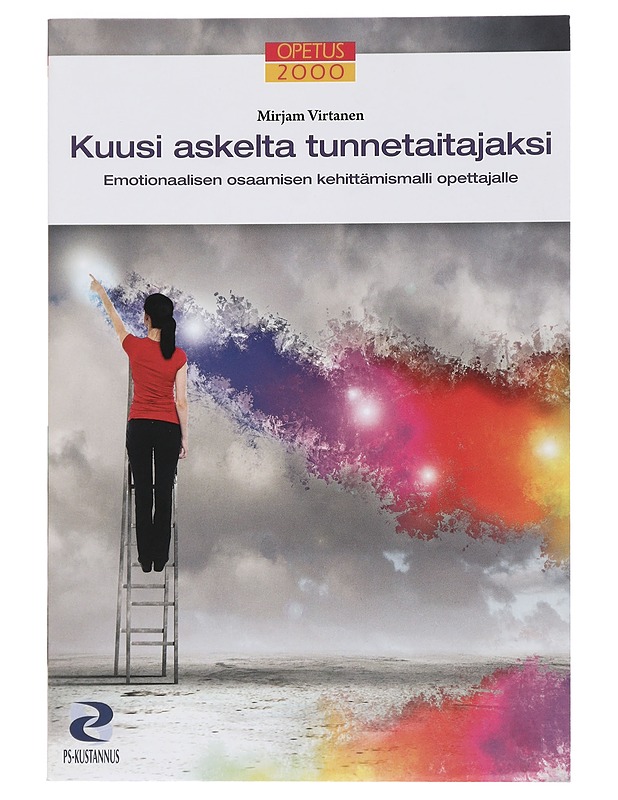 Kuusi askelta tunnetaitajaksi - Mirjam Virtanen - Tietokirjat ja oppaat - 10105440161 - 0