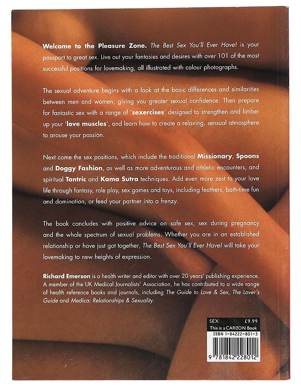 The Best Sex You'll Ever Have! - 101 Exciting Positions for Ecstatic Sexual Fulfilment -Emerson, Richard (K-18) - Hyvinvointikirjat - 10105440226 - 1