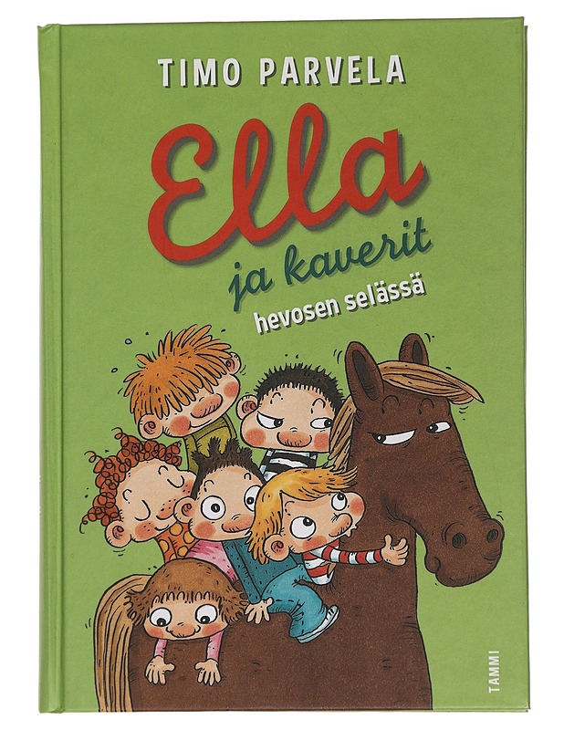 Ella ja kaverit hevosen selässä - Parvela, Timo - Lastenkirjat - 10105440236 - 0