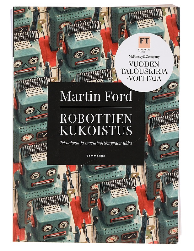 Robottien kukoistus : teknologia ja massatyöttömyyden uhka - Ford, Martin - Tietokirjat ja oppaat - 10105440272 - 0