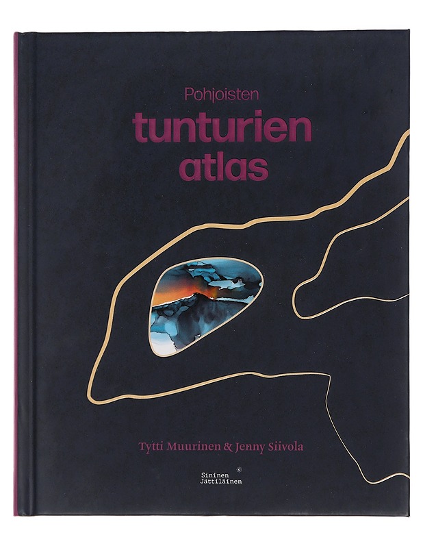 Pohjoisten tunturien atlas - Siivola, Jenny - Tietokirjat ja oppaat - 10105440277 - 0
