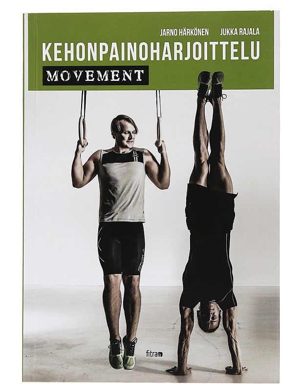 Kehonpainoharjoittelu : movement - Rajala, Jukka - Tietokirjat ja oppaat - 10105440306 - 0