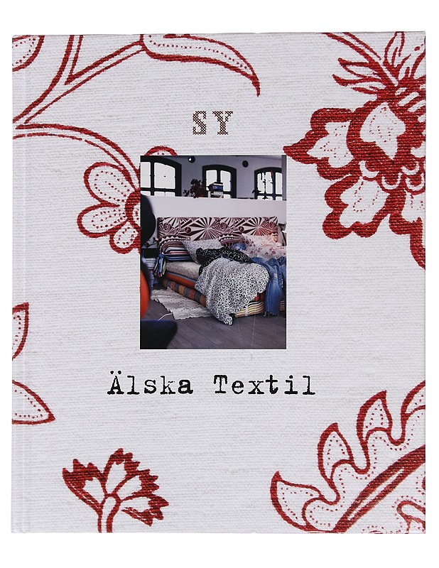 SY: Älska Textil - Lena Allblom - Tietokirjat ja oppaat - 10105440339 - 0