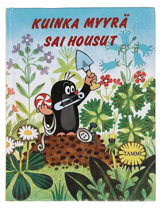 Kuinka myyrä sai housut ja muita kertomuksia - Miler, Zden?k - Lastenkirjat - 10105440365 - 0