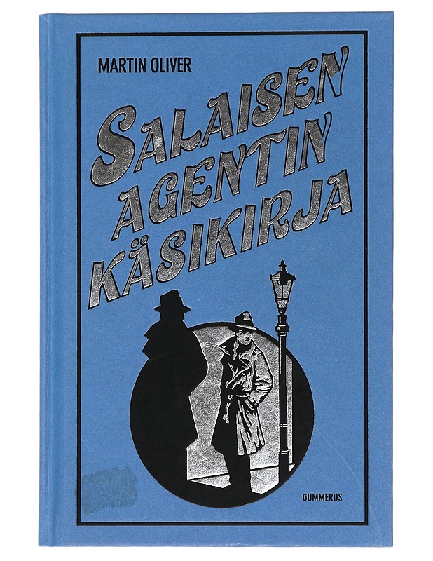 Salaisen agentin käsikirja - Oliver, Martin - Tietokirjat ja oppaat - 10105440367 - 0