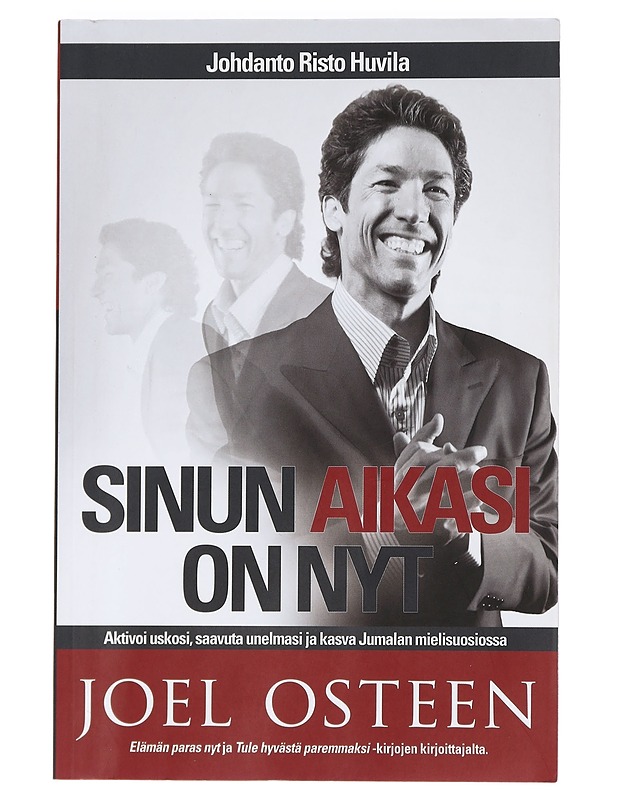 Sinun aikasi on nyt - Osteen, Joel - Tietokirjat ja oppaat - 10105440371 - 0