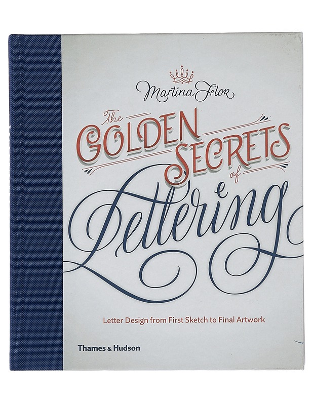 The Golden Secrets of Lettering - Martina Flor - Tietokirjat ja oppaat - 10105440374 - 0