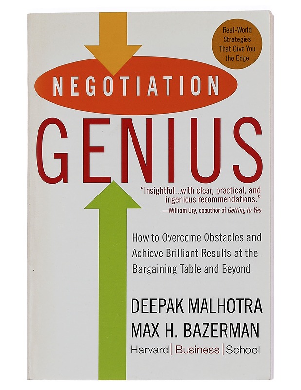 Negotiation genius : how to overcome obstacles and achieve brilliant results at the bargaining table and beyond - Malhotra, Deepak - Tietokirjat ja oppaat - 10105440395 - 0