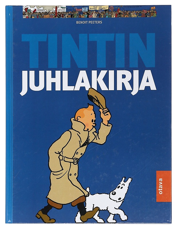 Tintin juhlakirja - Peeters, Benoît - Elämäkerrat ja muistelmat - 10105440384 - 0