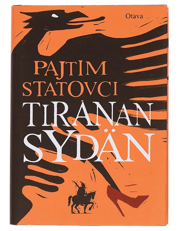 Tiranan sydän - Pajtim Statovci - Romaanit ja novellit - 10105440400 - 0