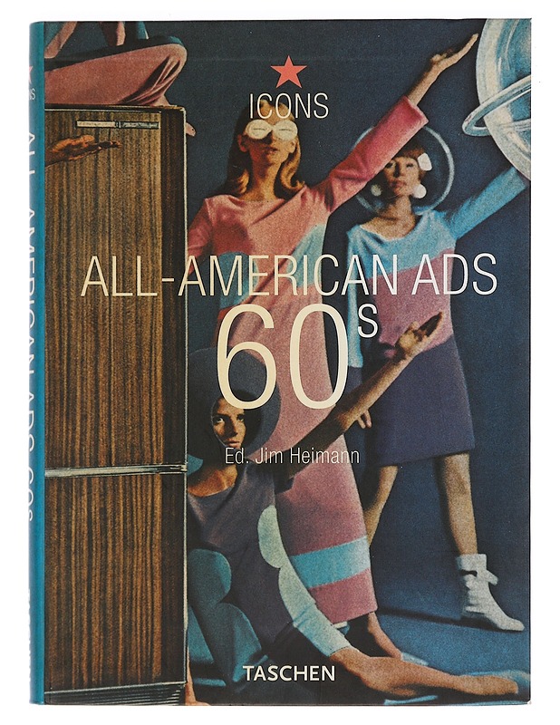 All-American ads 60s - Heimann, Jim - Historiakirjat - 10105440439 - 0