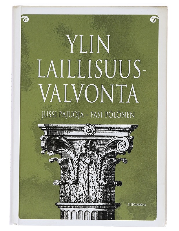 Ylin laillisuusvalvonta : oikeuskansleri ja oikeusasiamies - Pajuoja, Jussi - Tietokirjat ja oppaat - 10105440471 - 0