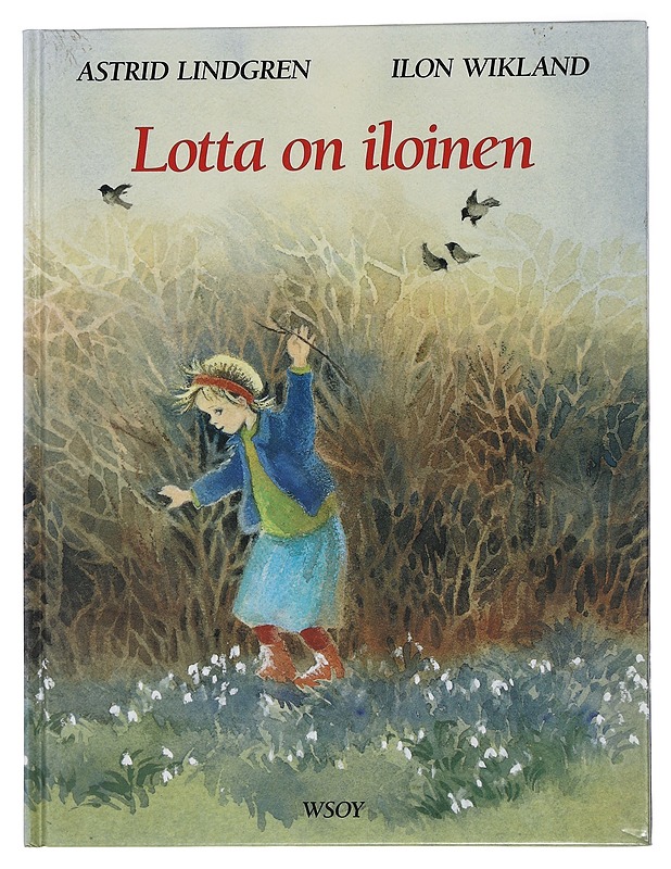 Lotta on iloinen - Lindgren, Astrid - Lastenkirjat - 10105440532 - 0