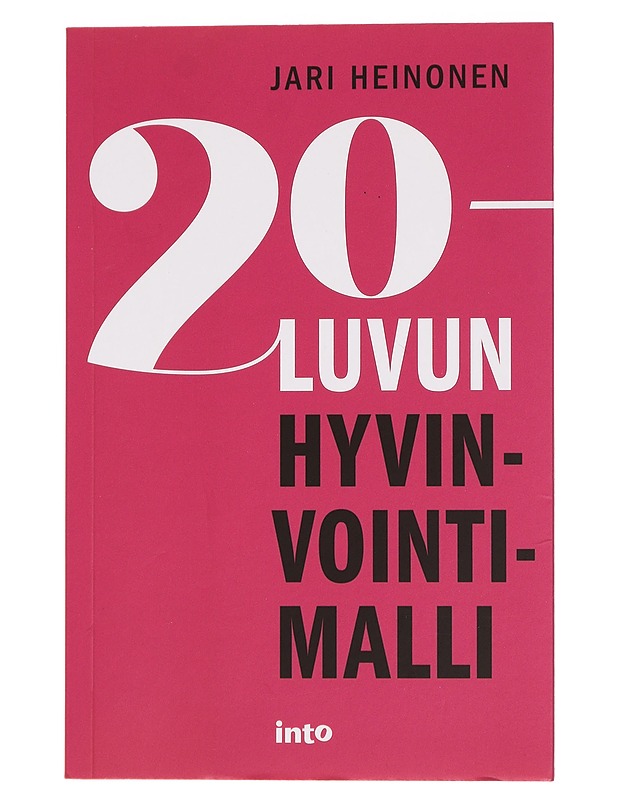 20-luvun hyvinvointimalli : sosiaalinen kysymys, liike & politiikka - Jari Heinonen - Historiakirjat - 10105440557 - 0