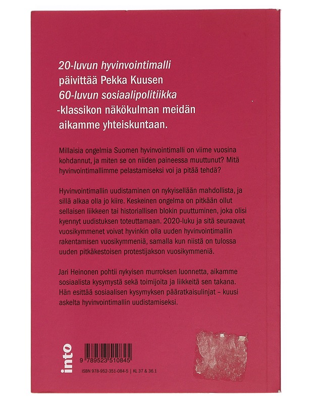 20-luvun hyvinvointimalli : sosiaalinen kysymys, liike & politiikka - Jari Heinonen - Historiakirjat - 10105440557 - 1