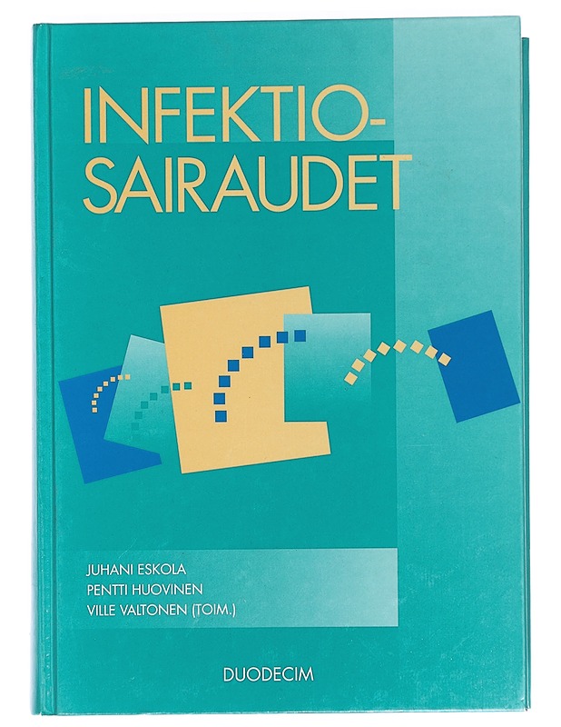Infektiosairaudet - Eskola, Juhani - Tietokirjat ja oppaat - 10105440558 - 0