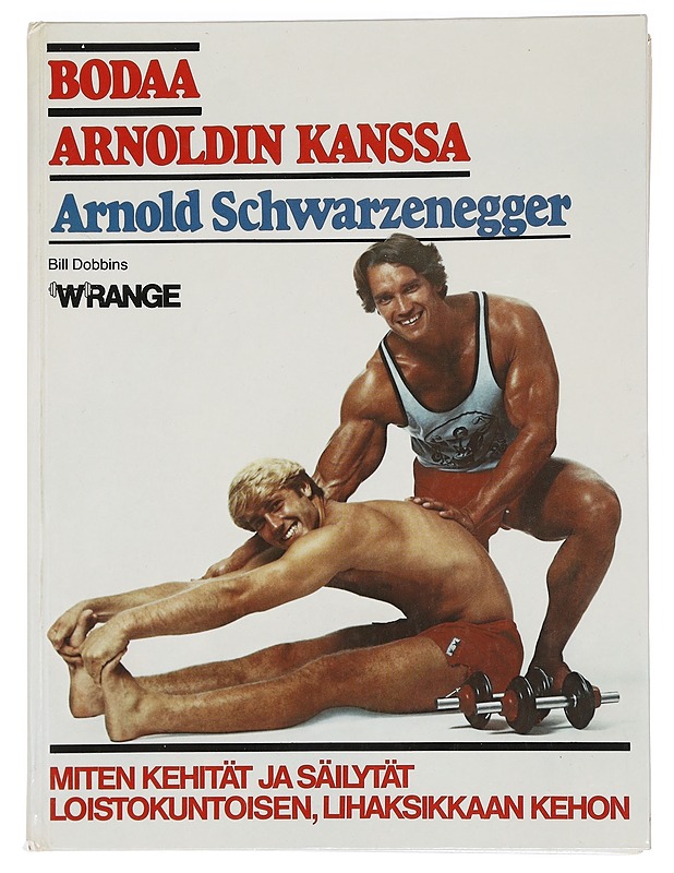Bodaa Arnoldin kanssa - Schwarzenegger, Arnold - Tietokirjat ja oppaat - 10105440580 - 0