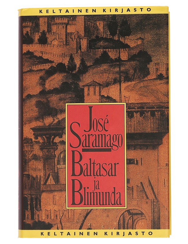 Baltasar ja Blimunda - Saramago, José - Kaunokirjallisuus - 10105440605 - 0