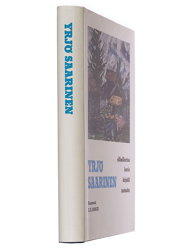 Yrjö Saarinen : elämäkertaa, kuvia, kirjeitä, tarinoita - Sonck, C. E. - Elämäkerrat ja muistelmat - 10105440652 - 1