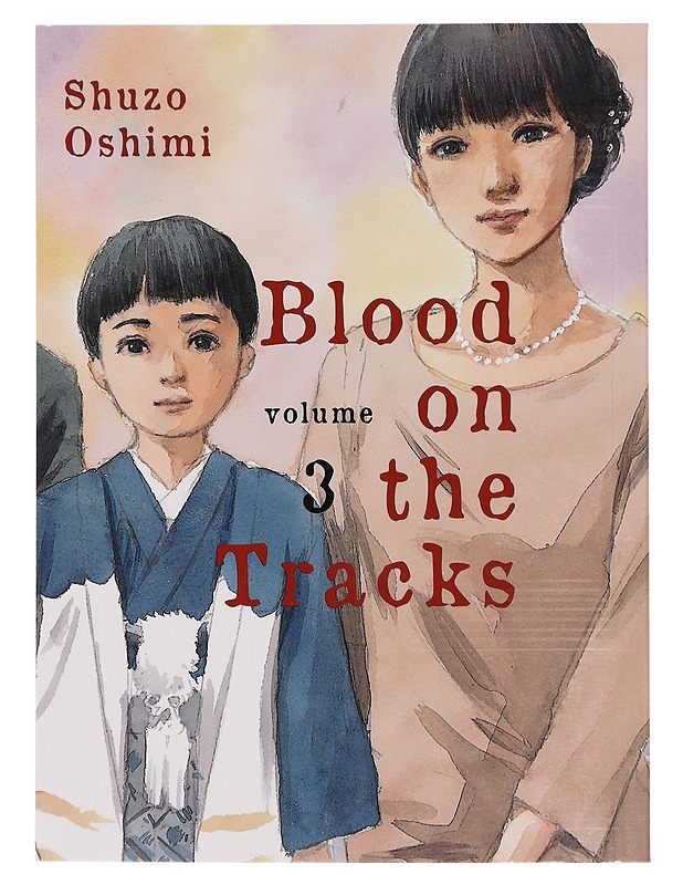 Blood on the tracks: Volume 3 - Oshimi, Shuzo - Sarjakuvat - 10105440654 - 0